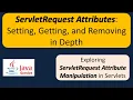 How to remove Attribute the Request Scope ServletRequest Attribute Servlets