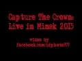 Lagu Capture The Crown - Live In Minsk 2015