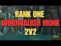 Windwalker Monk 2v2 - Rank one
