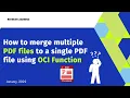 How to merge multiple PDF files to a single PDF file using OCI Function Python FDK
