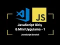 JavaScript Ders 1 Giris Mini Uygulama - 1 JavaScript Dersleri