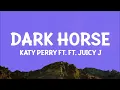 Katy Perry - Dark Horse (Lyrics) ft. Juicy J