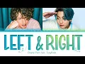 Download Lagu [1 HOUR] Charlie Puth \u0026 BTS Jungkook - Left And Right Lyrics (Color Coded Lyrics) LOOP