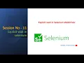 Session-11 What is Explicit Wait in Selenium WebDriver Selenium Java