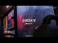 Quédate - Bratty // Letra. ♡