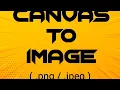 How to convert html5 canvas to an image and download it
