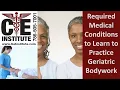 Required Medical Conditions to Learn to Practice Geriatric Massage Bodywork