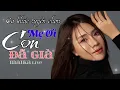 Download Lagu Mẹ ơi con đã già cover Maika | Maika official