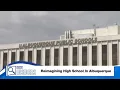Reimagining High School In Albuquerque
