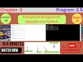 Python Compound Assignment Operators Lec-2 Chapter 2 Class 11 Computer Science New Book