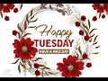 Happy Tuesday May Your Day Be Blessed Positive Morning Wishes