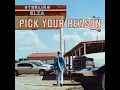 Pick Your Reason