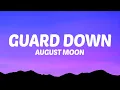 August Moon - Guard Down
