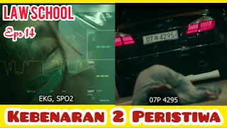 law school episode 14 kebenaran 2 peristiwa alur cerita law school
