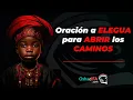 Prayer to ELEGUA to OPEN the PATHS