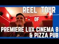 Premiere LUX Cinema 8 Pizza Pub Tour - The Reel World