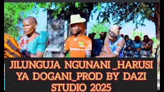 JILUNGUJA NGUNANI HARUSI YA DOGANI PRD BY DAZI STUDIO 2025  JILUNGUJA NGUNANI HARUSI YA DOGANI PRD BY DAZI STUDIO 2025
