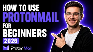 HOW TO USE PROTONMAIL FOR BEGINNERS STEP-BY-STEP GUIDE 2026