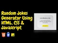 Random Jokes Generator Using HTML CSS Javascript