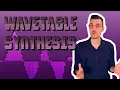 Wavetable Synthesis Algorithm Explained Synth