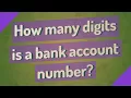 How many digits is a bank account number