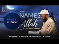 Download Lagu In the Names of Allah - 54a - az-Zaahir [Part 1] (Name 77)