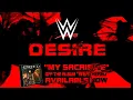 Download Lagu WWE Desire - My Sacrifice (2024 Edition)