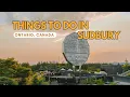 Things to do in Sudbury Ontario Canada s Northern Adventure Hub