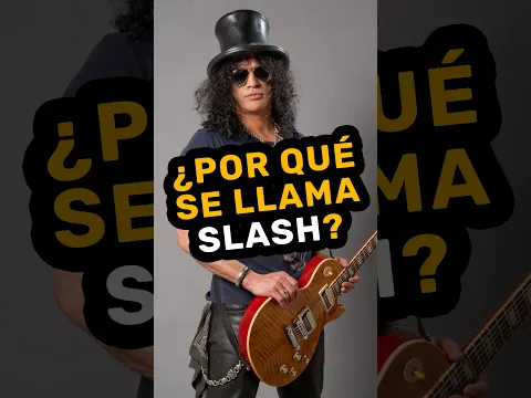 ¿Por qué SLASH se llama así?