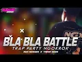 Download Lagu TRAP PARTY BATTLE BLA BLA BLA JINGLE TIMUR GANK X RISKI IRVAN NANDA