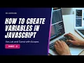 Create Variables in JavaScript Var Let Const Scopes Explained Master JS Course BhumiGraphi