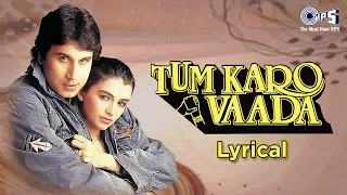 tum karo vada lyrical tum karo vaada asha bhosle kumar sanu r d burman 90s love songs