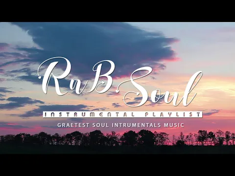 NEO SOUL Instrumental Music Playlist 🎵The Best Of Neo Soul Beats for Relax and Study 🎧