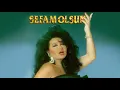 Bülent Ersoy & Sefam Olsun & Official Video