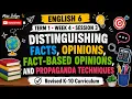 ENGLISH 6 TERM 1 WEEK 4 SESSION 3 Distinguishing Facts Opinions Fact-Based Opinions