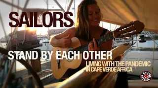 Sailors Stand By Stand Each Other I Living The Pandemic In Cape Verde | Winded Voyage 4 | Episode 78