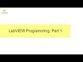 LabVIEW Programming for Beginners - Part 1