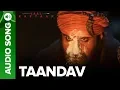 Lagu Taandav - Full Audio Song | Kailash Kher \u0026 Brijesh Shandilya | Saif Ali Khan | Laal Kaptaan