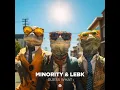 Download Lagu Minority, Lebk - Guess What - Official