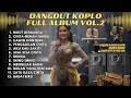 Download Lagu DANGDUT KOPLO KENDANG JAIPONG BUKIT BERBUNGA - CINTA MERAH JAMBU -  FULL ALBUM TERBARU 2025
