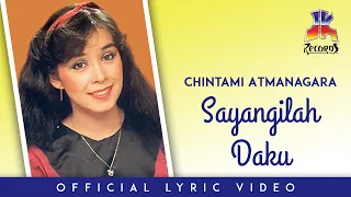 Download Chintami Atmanagara - Sayangilah Daku (Official Lyric Video) MP3