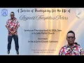 A service of thanksgiving to celebrate the life of Reynold Theophlius Peters
