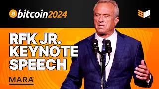 Robert F. Kennedy Jr. Bitcoin 2024 Keynote Speech