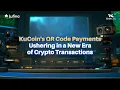 KuCoin s QR Code Payments Ushering in a New Era of Crypto Transactions