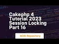 Cakephp 4 tutorial 2023 session locking part 16