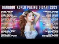 Download Lagu TOP TOPAN - [Full Album]YENI INKA - SYAHIBA SAUFA | Dangdut Koplo Paling Dicari 2021 Nonstop !