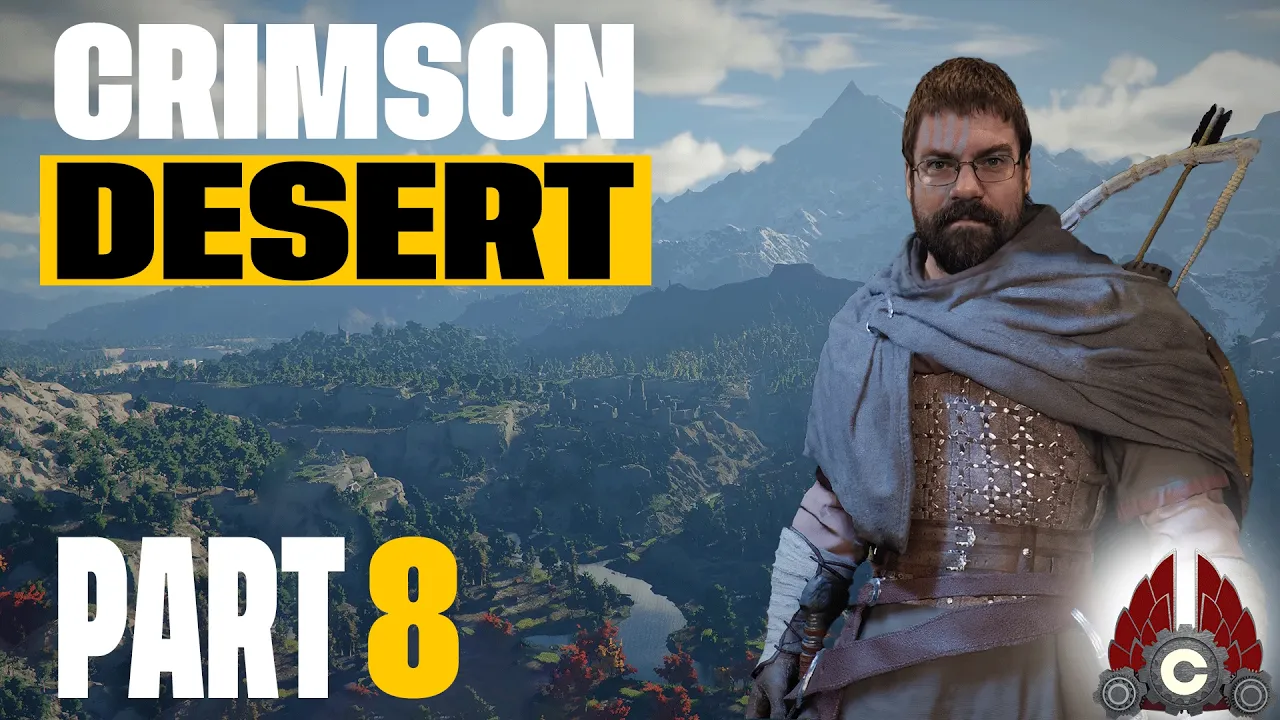 Crimson Desert | The Adventure Continues | Part 8