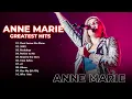 Lagu Anne Marie Greatest Hits Full Playlist 2022 - Anne Marie Best Songs 2022