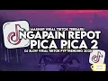 Download Lagu DJ TIMUR KE BARAT SELATAN KE UTARA _ DJ NGAPAIN REPOT X PICA PICA 2 SLOW VIRAL TIKTOK TANPA IKLAN !!