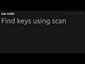 Find keys using scan - redis